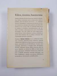 Eilen tänään huomenna : ihmisen luoma maailma