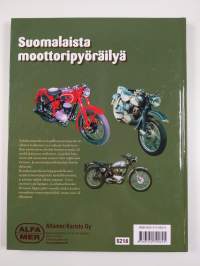 Suomalaista moottoripyöräilyä 40-luvulta 60-luvulle : sahalle töihin tai kartsalle sähistään