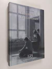Yhteiskoulu - yhteisvoimin : Hämeenlinnan yhteiskoulu 125 vuotta