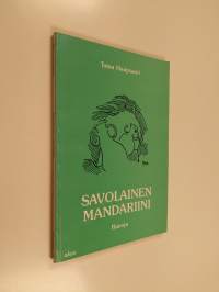 Savolainen mandariini : runoja