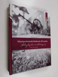 Maanpuolustuskorkeakoulu 20 vuotta : sotilasyliopiston ensiaskeleet 1993-2013