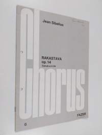 Rakastava : Op. 14 : Sekakuorolle