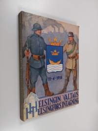 Helsingin valtaus = Helsingfors intagning = [Die Einnahme von Helsinki, Helsingfors] : 12.4.1918