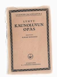 Lyhyt kaunoluvun opasKirjaRäsänen, IlmariGummerus 1917.