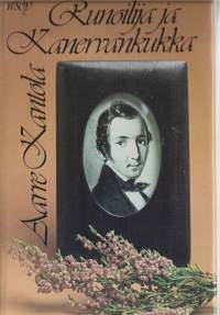 Runoilija ja kanervankukka : Zachris Topeliuksen ja Greta Rinta-Kahran rakkaustarina/WSOY 1981