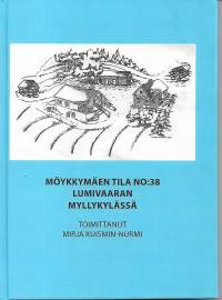 Möykkymäen tila no:38 Lumivaaran Myllykylässä