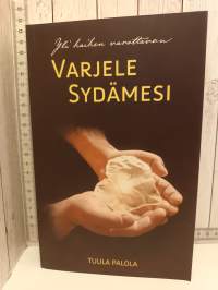 Varjele sydämesi