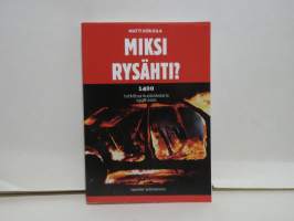 Miksi rysähti - 1400 tutkittua kuolonkolaria 1998-2001