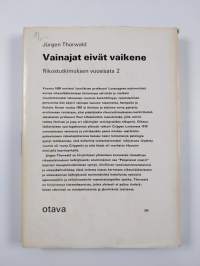 Vainajat eivät vaikene : Rikostutkimuksen vuosisata 2