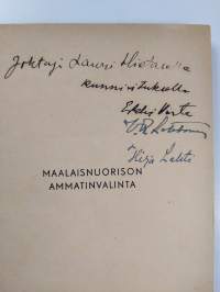 Maalaisnuorison ammatinvalinta (signeerattu, tekijän omiste)