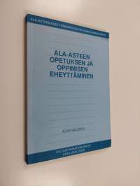 Ala-asteen opetuksen ja oppimisen eheyttäminen : ala-asteen eheyttämisprojektin seminaariraportti