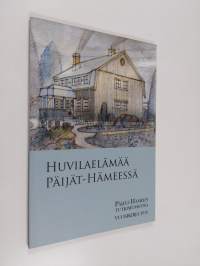 Huvilaelämää Päijät-Hämeessä (ERINOMAINEN)