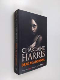 Dead as a doornail - A True Blood novel