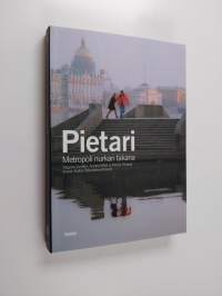 Pietari : metropoli nurkan takana