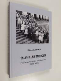 Talvi-illan tarinoita : neljännesvuosisata eduskunnassa 1966-1991 (signeerattu, tekijän omiste)