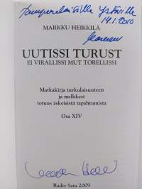 Uutissi Turust 14 : ei virallissi mut torellissi : matkakirja turkulaisuuteen ja melkkest totuus äskeisistä tapahtumista Osa 14 (signeerattu, tekijän omiste)