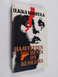 Haaveitten hinta on kuolema