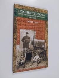 Unohdettu sota : Viron aseellinen vastarintaliike 1944-1956