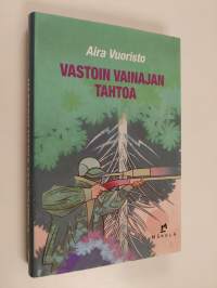 Vastoin vainajan tahtoa : jännitysromaani