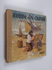 Robinson Crusoe : Daniel Defoen romaanista lapsille lyhennetty