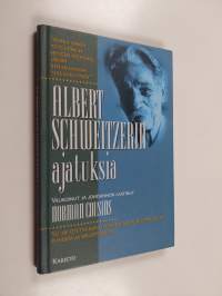 Albert Schweitzerin ajatuksia