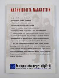 Markkinoilta markettiin : Euroopan rakennusperintöpäivät 2002 = Från marknad till market : dagarna för Europas byggnadsarv 2002