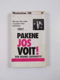 Pakene jos voit