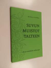 Suvun muistot talteen : suvun muistitiedon tutkimusopas