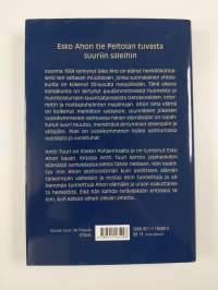 Elosta ja maailmasta : Esko Ahon tie Peltolan tuvasta suuriin saleihin (signeerattu)