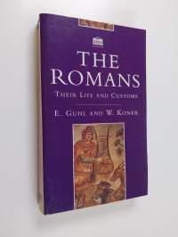 The Romans : their life and customs