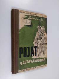 Pojat vastavakoojina : seikkailukertomus pojille