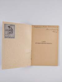 Laki irtaimistokiinnityksestä, annettu helmikuun 17 päivänä 1923 siihen liittyvine asetuksineen ja selityksineen (signeerattu, tekijän omiste)