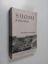 Suomi : Pohjolan etuvartio = Finland : the outpost of the north = Finnland : der Vorposten des Nordens