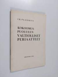 Kokoomuspuolueen valtiolliset periaatteet