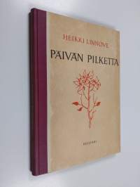 Päivän pilkettä (signeerattu, tekijän omiste)