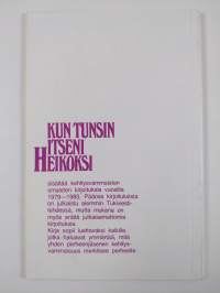 Kun tunsin itseni heikoksi : kehitysvammaisten omaisten kirjoituksia vuosilta 1979-1983