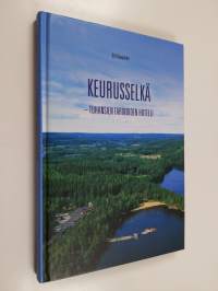 Keurusselkä : tuhansien tarinoiden hotelli