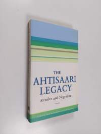 The Ahtisaari legacy : resolve and negotiate