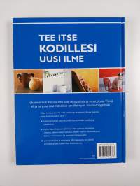 Tee itse kodillesi uusi ilme : sata ideaa joilla uudistat kotisi