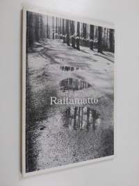 Raitamatto : runoja (signeerattu, tekijän omiste)