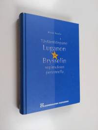 Täytäntöönpano Luganon ja Brysselin sopimuksen perusteella