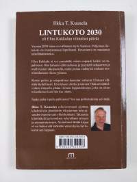 Lintukoto 2030, eli Elias Kukkulan viimeiset päivät - Elias Kukkulan viimeiset päivät