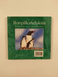 Ilonpilkahduksia : rohkaisevia sanoja vaikeisiin hetkiin