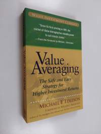 Value averaging : the safe and easy strategy for higher investment returns (ERINOMAINEN)