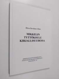 Mikkelin tyttökoulu kirjallisuudessa