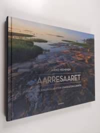 Aarresaaret : Helsingin saariston uskomaton luonto (signeerattu)