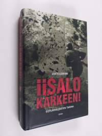 Iisalo kärkeen! : soturiveljesten tarina