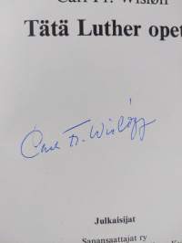 Tätä Luther opetti (signeerattu)