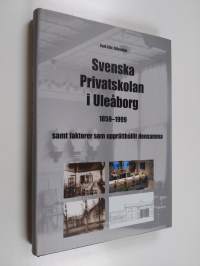 Svenska privatskolan i Uleåborg 1859-1999 : samt faktorer som upprätthållit densamma