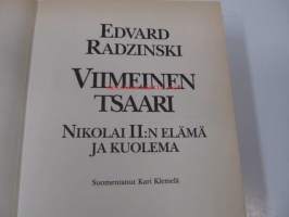 Viimeinen tsaari - Nikolai II:n elämä ja kuolema